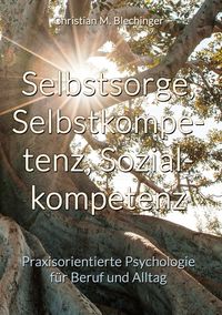 Produktbild: Selbstsorge, Selbstkompetenz, Sozialkompetenz
