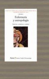 Produktbild: Enfermer&iacute;a y antropolog&iacute;a : padeceres, cuidadores y cuidados