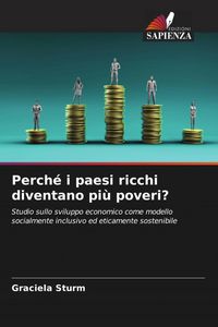 Produktbild: Perch&eacute; i paesi ricchi diventano pi&ugrave; poveri?