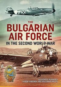 Produktbild: The Bulgarian Air Force in the Second World War
