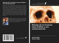 Produktbild: Manejo de la fractura naso-orbital y sus consecuencias