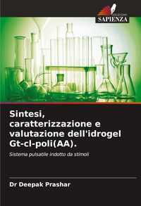 Produktbild: Sintesi, caratterizzazione e valutazione dell'idrogel Gt-cl-poli(AA).