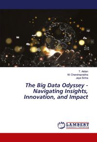 Produktbild: The Big Data Odyssey - Navigating Insights, Innovation, and Impact
