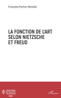 Produktbild: La fonction de l'art selon Nietzsche et Freud