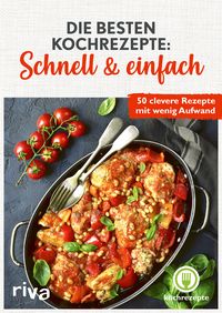 Produktbild: Die besten Kochrezepte: Schnell & einfach