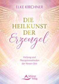 Produktbild: Die Heilkunst der Erzengel