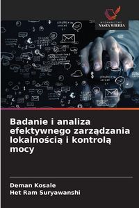 Produktbild: Badanie i analiza efektywnego zarz&iquest;dzania lokalno&iquest;ci&iquest; i kontrol&iquest; mocy