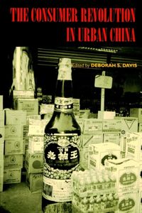 Produktbild: Davis, D: Consumer Revolution in Urban China (Paper)