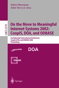 Produktbild: On the Move to Meaningful Internet Systems 2002: CoopIS, DOA, and ODBASE