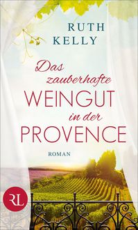 Produktbild: Das zauberhafte Weingut in der Provence