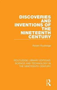 Produktbild: Discoveries and Inventions of the Nineteenth Century