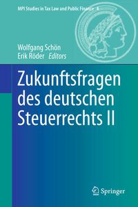 Produktbild: Zukunftsfragen des deutschen Steuerrechts II