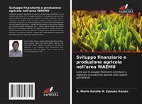 Produktbild: Sviluppo finanziario e produzione agricola nell'area WAEMU