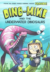 Produktbild: Dino-Mike and the Underwater Dinosaurs