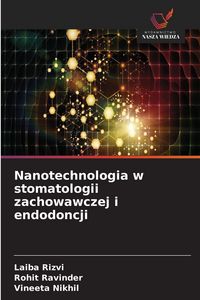 Produktbild: Nanotechnologia w stomatologii zachowawczej i endodoncji