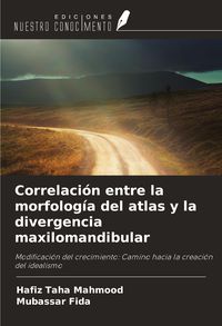 Produktbild: Correlaci&oacute;n entre la morfolog&iacute;a del atlas y la divergencia maxilomandibular