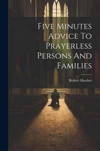 Produktbild: Five Minutes Advice To Prayerless Persons And Families