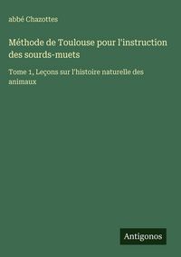Produktbild: M&eacute;thode de Toulouse pour l'instruction des sourds-muets