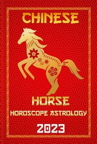 Produktbild: Horse Chinese Horoscope 2023 (Check Out Chinese New Year Horoscope Predictions 2023, #7)