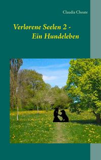 Produktbild: Verlorene Seelen 2 - Ein Hundeleben