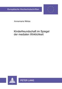 Produktbild: Kinderfreundschaft im Spiegel der medialen Wirklichkeit