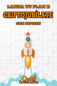 Produktbild: Criptojub&iacute;late con Bitcoin: Lanza tu plan B