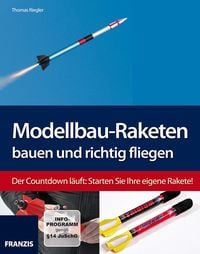 Produktbild: Modellbau-Raketen bauen und richtig fliegen