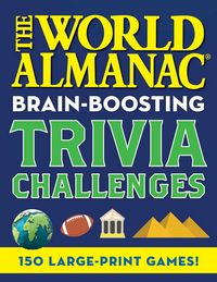Produktbild: The World Almanac Brain-Boosting Trivia Challenges: 150 Large-Print Games!