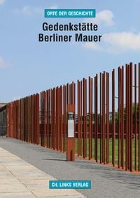 Produktbild: Gedenkst&auml;tte Berliner Mauer