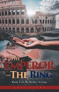 Produktbild: The Emperor and the Ring: Book 2 in the Seeker Trilogy