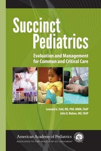 Produktbild: Succinct Pediatrics: Evaluation and Management for Common and Critical Care