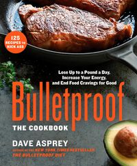 Bild vom Artikel Bulletproof: The Cookbook vom Autor Dave Asprey