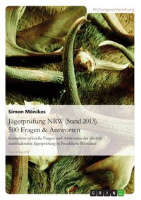Produktbild: J&auml;gerpr&uuml;fung NRW (Stand 2013). 500 Fragen & Antworten