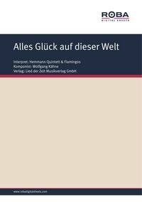 Produktbild: Alles Gl&uuml;ck auf dieser Welt