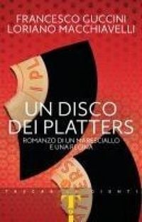 Produktbild: Un disco dei Platters. Romanzo di un maresciallo e una regina
