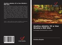 Produktbild: Analiza obiektu 33 w Van Winkle's Mill Site