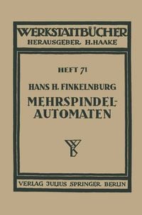 Produktbild: Die wirtschaftliche Verwendung von Mehrspindelautomaten