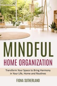 Produktbild: Mindful Home Organization
