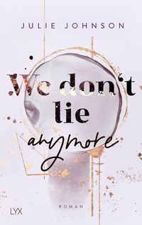 Bild vom Artikel We don’t lie anymore vom Autor Julie Johnson