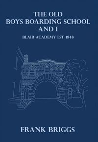 Produktbild: The Old Boys Boarding School And I