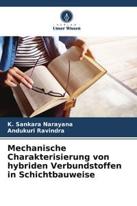 Produktbild: Mechanische Charakterisierung von hybriden Verbundstoffen in Schichtbauweise