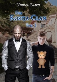 Bild vom Artikel Der Kostja-Clan - Teil 3 vom Autor Norma Banzi