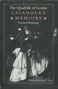 Produktbild: The Quadrille of Gender: Casanova's 'Memoirs'