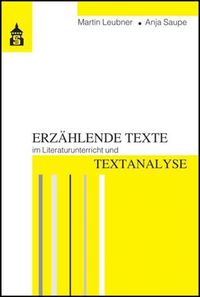Bild vom Artikel Erzählende Texte im Literaturunterricht und Textanalyse vom Autor Martin Leubner