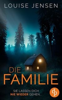 Produktbild: Die Familie | Der Psychothriller mit einer unheimlichen Sekte