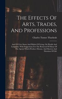 Produktbild: The Effects Of Arts, Trades, And Professions