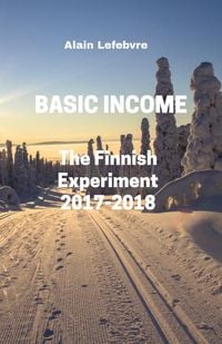 Produktbild: Basic Income : The Finnish Experiment