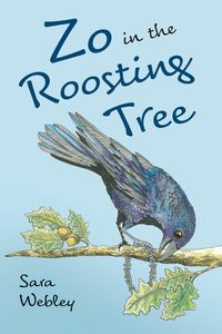 Bild vom Artikel Zo in the Roosting Tree vom Autor Sara Webley