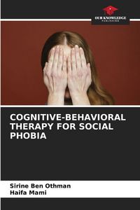 Produktbild: Cognitive-Behavioral Therapy For Social Phobia
