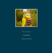 Produktbild: Danken w&auml;rmt das Herz